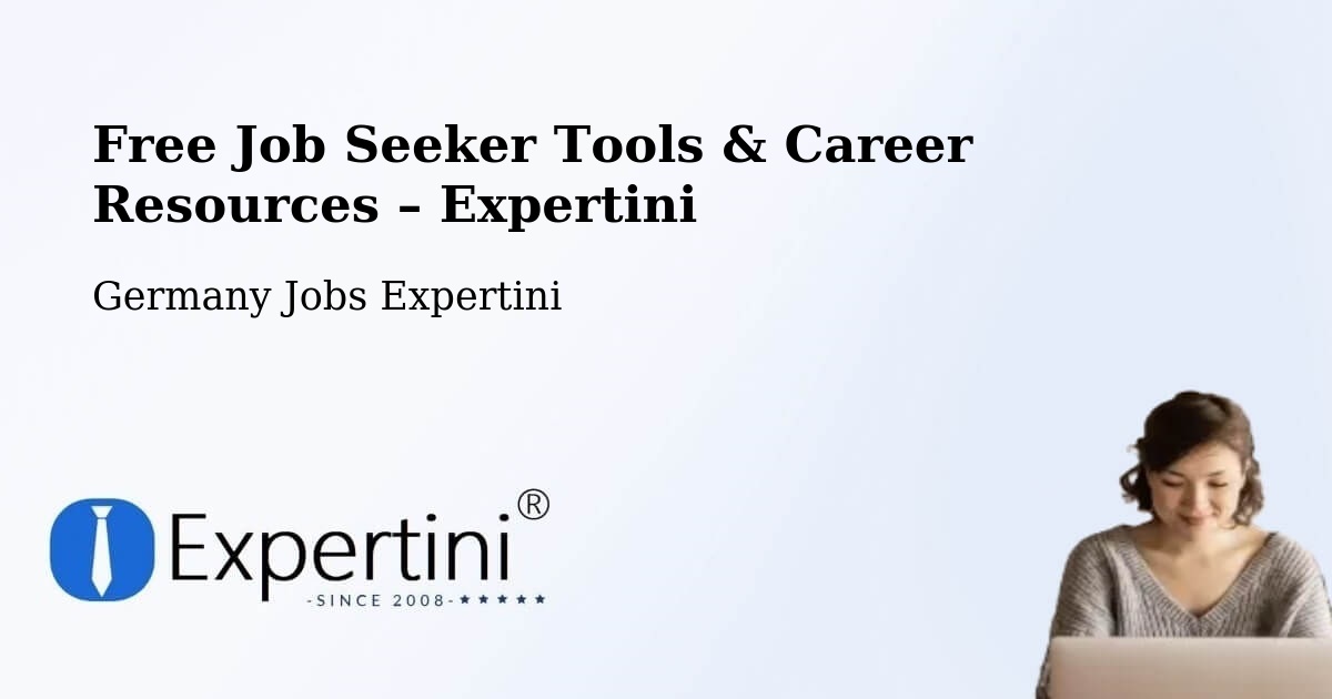 Free Job Seeker Tools & Career Resources – Iserlohn - Iserlohn, Germany Jobs Expertini