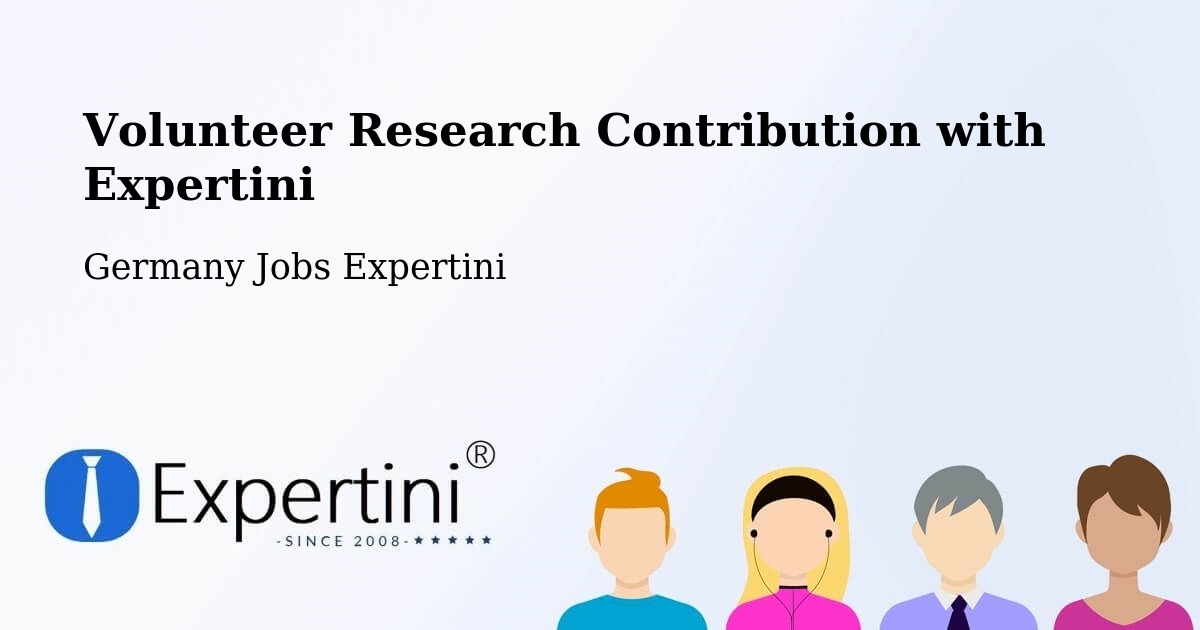 Volunteer Research Contribution Program – Iserlohn - Germany Jobs Expertini
